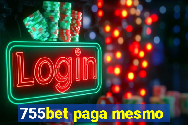 755bet paga mesmo